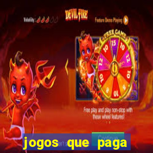 jogos que paga dinheiro de verdade